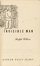 Ralph Ellison, Invisible Man, New York, 1952